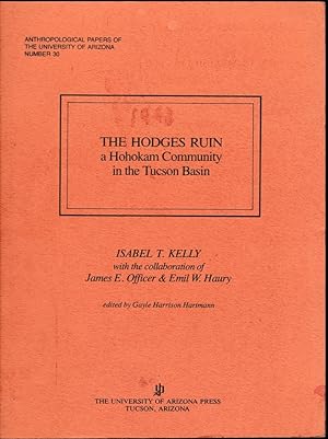 The Hodges Ruin. A Hohokam Community in the Tucson Basin. Edited by Gayle Harrison Hartmann