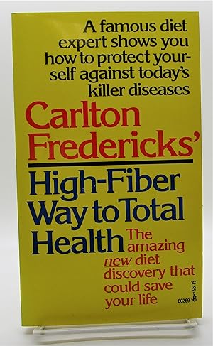 Carlton Frederick's High-Fiber Way to Total Health