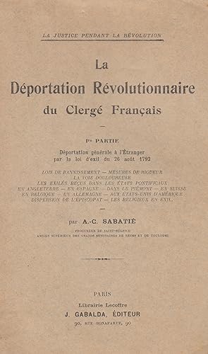 La déportation révolutionnaire du clergé français en 2 tomes