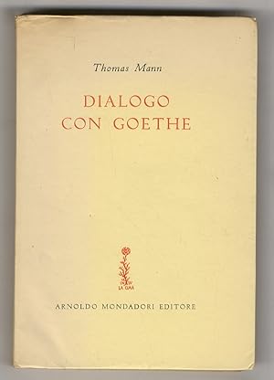 Dialogo con Goethe. A cura di Lavinia Mazzucchetti.