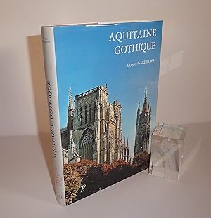 Aquitaine Gothique. Paris. Picard. 1992.