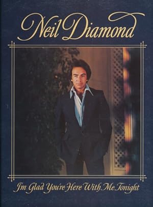 NEIL DIAMOND - I'M GLAD YOU'RE HERE WITH ME TONIGHT. Langspielplatte (LP, 30 cm, Vinyl). Orig. Co...