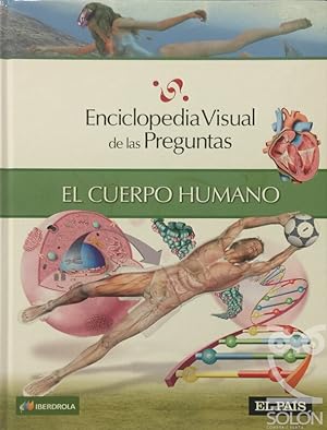 Enciclopedia Visual de las Preguntas. El cuerpo humano