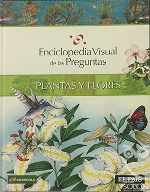 Enciclopedia Visual de las Preguntas. Plantas y flores