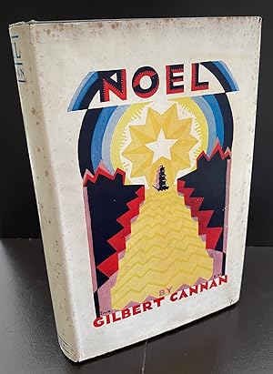 Noel ~ An Epic In Seven Cantos : With The Striking Wrapper Designed By E. McKnight Kauffer