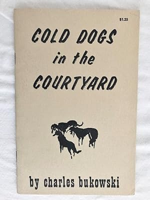 Cold Dogs in the Courtyard