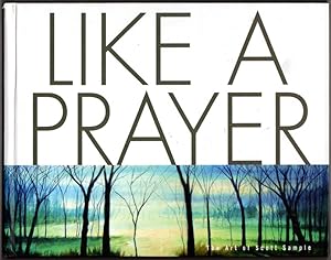 Like a Prayer - The Art of Scott Sample