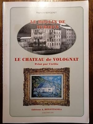 Le moulin de Nurieux 1999 - BERGERET Raymond - Régionalisme Généalogie Bibliographie Archives Nom...