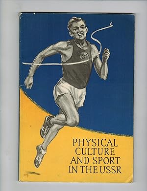 PHYSICAL CULTURE AND SPORT IN THE USSR