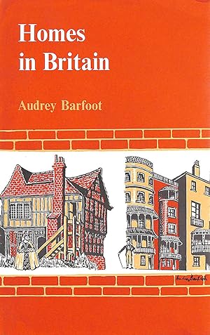 Homes in Britain from the Earliest Times to 1900