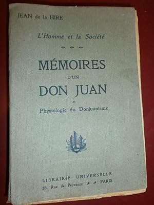 L'homme et la société, mémoires d'un don juan et physiologie du donjuanisme (Avec envoi de l'auteur)