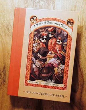 THE PENULTIMATE PERIL : BOOK #12 : A Series of Unfortunate Events