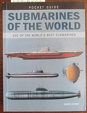 Submarines of the World: 300 of the World's Best Submarines (Pocket Guide)