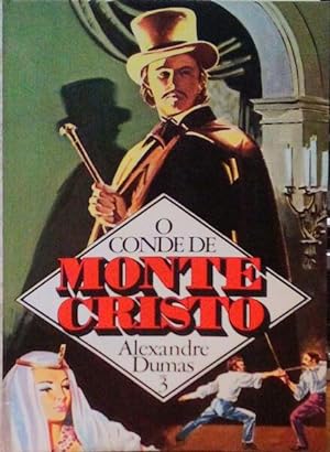O CONDE DE MONTE CRISTO. [Volume 3]