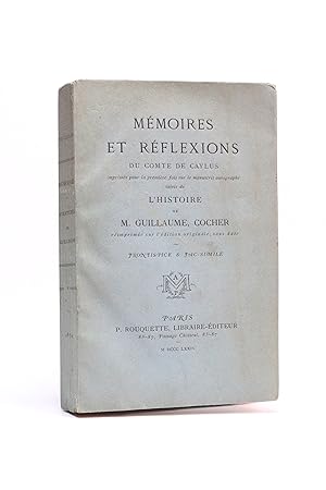 Mémoires et réflexions du comte de Caylus suivis de l'Histoire de Guillaume, cocher