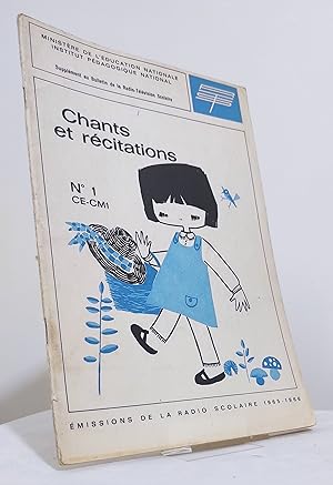 Chants et Récitations. Émission de la radio scolaire 1965-1966. N°1. CE-CM1