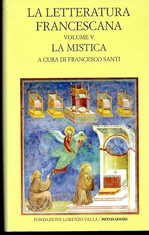 La letteratura francescana Volume V La mistica Angela da Foligno e Raimondo Lullo A cura di Franc...
