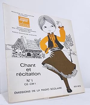 Chants et Récitations. Émission de la radio scolaire 1971-1972. N°1. CE-CM1