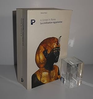 La civilisation Égyptienne, traduit de l'allemand par Charles Mathien. Paris; Payot. 1990.