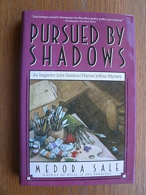 Pursued by Shadows