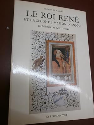 Le Roi René & la seconde Maison d'Anjou. Emblématique Art Histoire