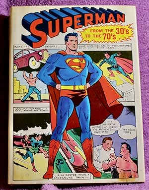 SUPERMAN FROM THE THIRTIES TO THE SEVENTIES