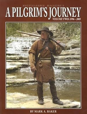 A Pilgrim's Journey, Volume Two: 1996-2005