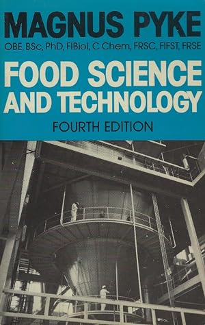 Food Science and Technology (Fourth edition, revised and enlarged by Dr Lelio Parducci))