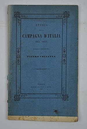 Storia della Campagna d'Italia del 1815. Opera postuma&