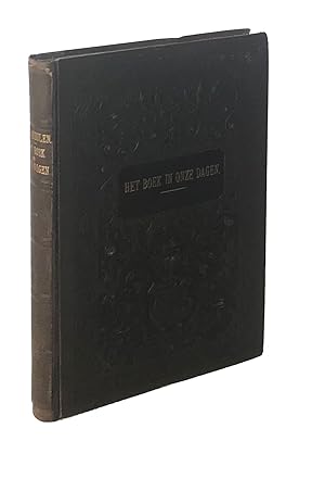Het boek in onze dagen, beschreven en afgebeeld. Met 14 kunstbijlagen in boekdruk, houtgravure, z...
