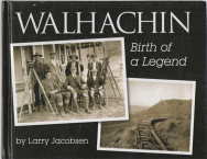WALHACHIN, Birth of a Legend (Signed copy)