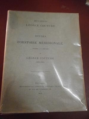 Mélanges Léonce Couture . Études d'histoire méridionale dédiées à la mémoire de Léonce Couture, 1...