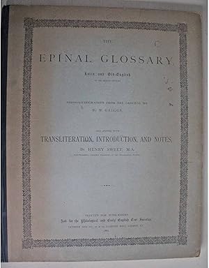 The Epinal Glossary Latin and Old-English of the Eighth Century. Photolithographed from the origi...