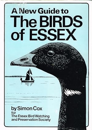 A New Guide To The Birds Of Essex :