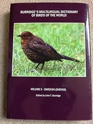 Burridge's Multilingual Dictionary of Birds of the World: Volume X Swedish (Svensk)