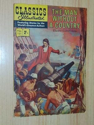 Classics Illustrated #131. The Man Without A Country Aust/UK Edition 2 shillings, Very Poor Early...
