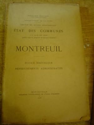 ETAT DES COMMUNES A LA FIN DU XIXè SIECLE. MONTREUIL. NOTICE HISTORIQUE & RENSEIGNEMENTS ADMINIST...