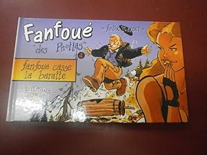 Fanfoué des Pnottas. Fanfoué casse la baratte.