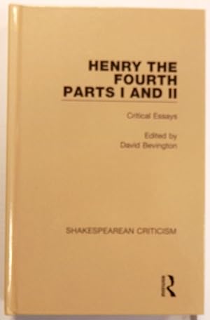 Henry the Fourth parts I and II. Critical essays. Edited by David Bevington.