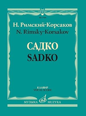 Sadko. Opera in three acts (seven scenes). Piano score
