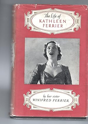 The Life Of Kathleen Ferrier