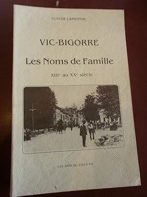 Vic-Bigorre; Les Noms de famille XIIIe au XXe siècle