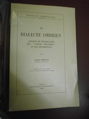 Le Dialecte Ombrien Lexique du Vocabulaire des "Tables Eugubines" et des Inscriptions.