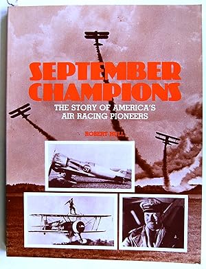 September Champions: The Story of America's Air Racing Pioneers, Signed