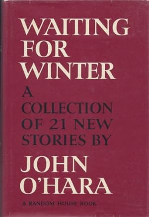 Waiting for Winter: A Collection of 21 New Stories