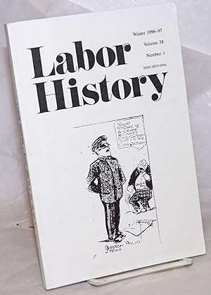 Labor history. vol 38, no. 1,Winter, 1996-97