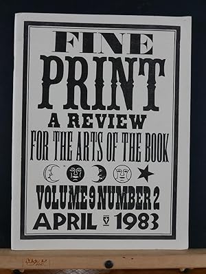 Fine Print: A Review for the Arts of the Book, April 1983 (Volume 9 #2)