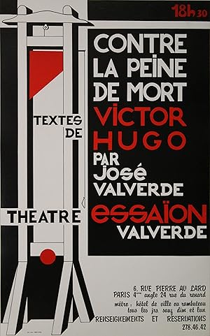 "CONTRE LA PEINE DE MORT par José VALVERDE (Victor HUGO)" Affiche originale entoilée 1979