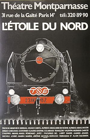 "L'ÉTOILE DU NORD d'Alfredo ARIAS (Troupe TSE)" Affiche originale entoilée (RAP) 1979