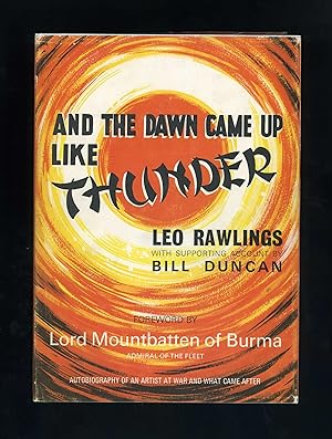 AND THE DAWN CAME UP LIKE THUNDER: Autobiogrpahy of an Artist at War and What Came After